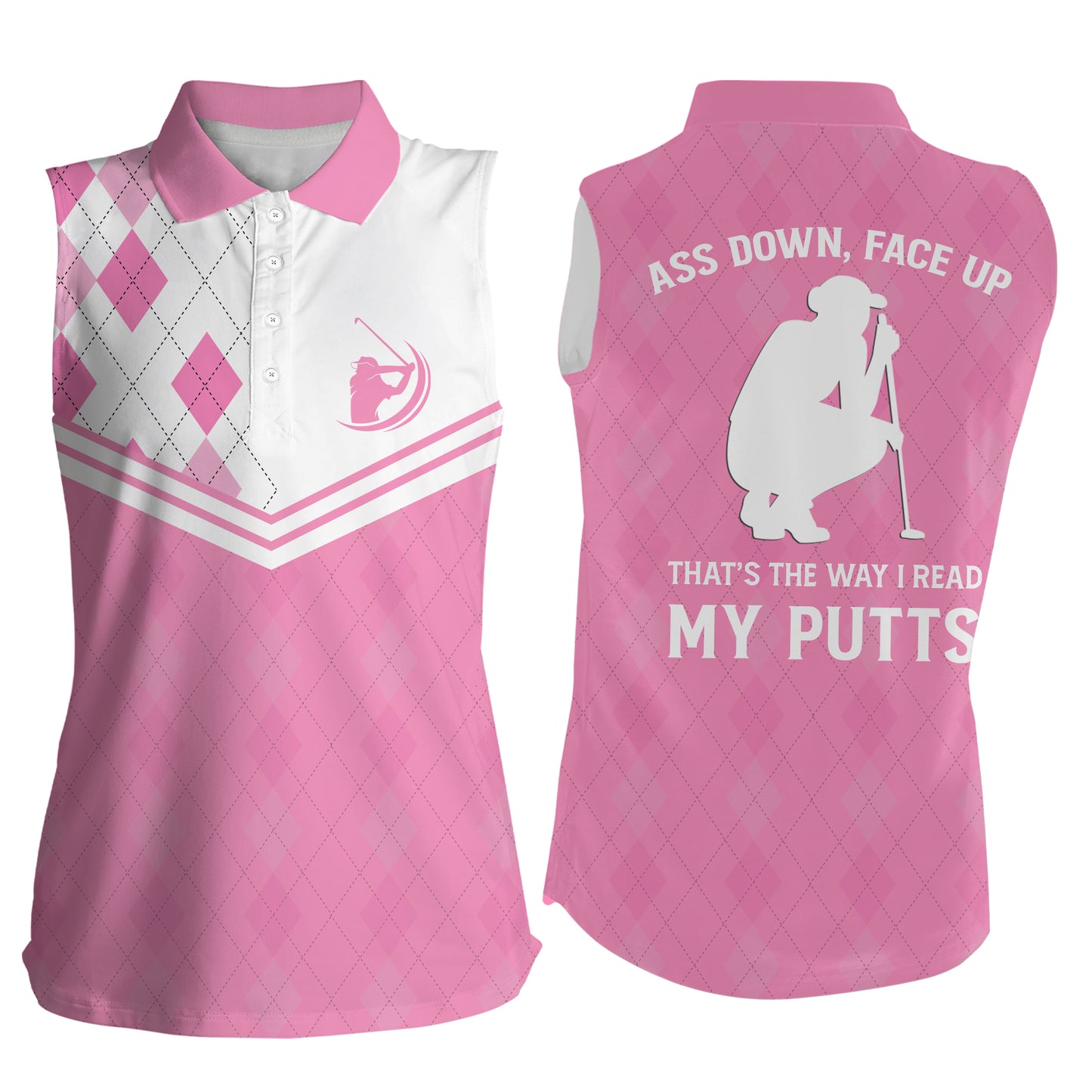 Funny Women Sleeveless polo shirts pink argyle ass down, face up that's the way I read my putts NQS5120