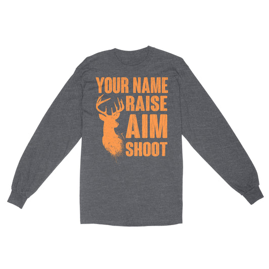 Raise Aim Shoot Hunter Deer Hunting Gifts For Men Dad Custom Name Standard Long Sleeve FSD2124D06