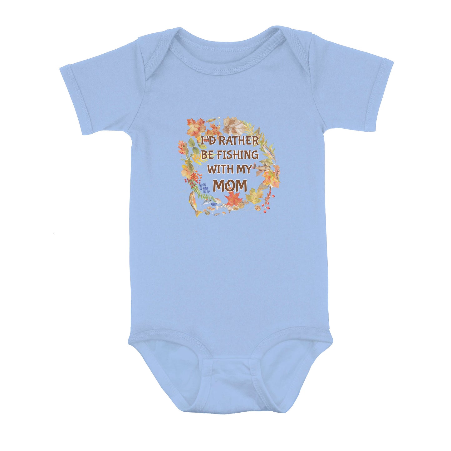 I'D Rather Fishing With My Mom Infant Fishing Shirts, Fall Fishing Baby Onesie Newborn Gift IPHW7139
