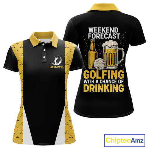 Funny Golf beer Women golf polos shirts custom Weekend forecast golfing with a chance of drinking NQS10302