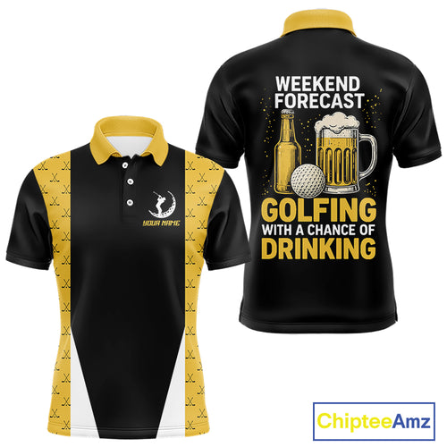 Funny Golf beer Mens golf polos shirts custom Weekend forecast golfing with a chance of drinking NQS10302