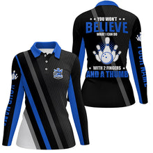 Load image into Gallery viewer, Blue &amp; black Women bowling shirts Custom you won't believe what I can do with 2 fingers and a thumb NQS8523