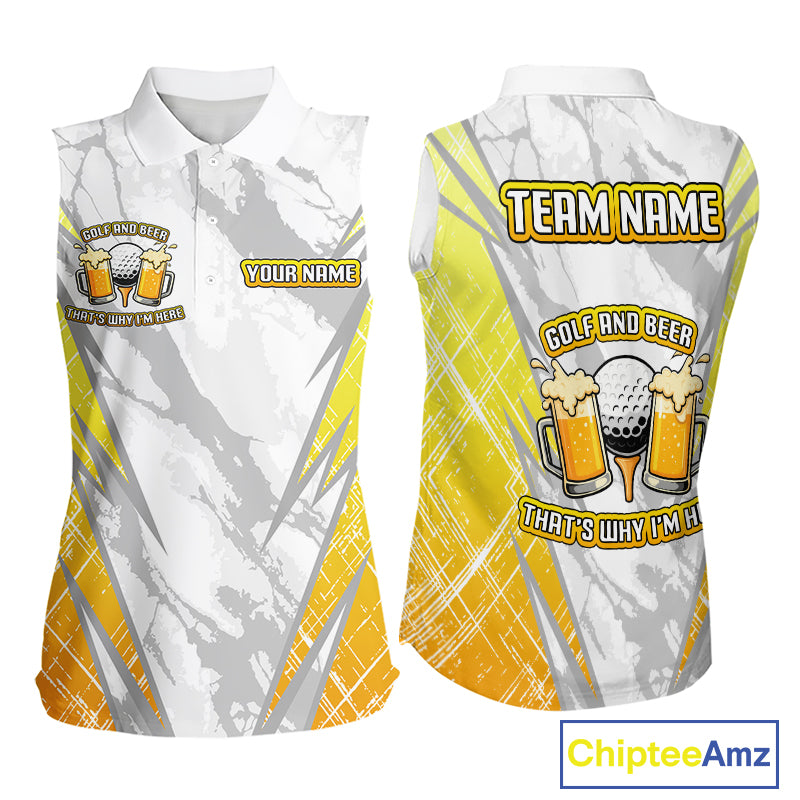 Golf and beer That's why I'm here Funny Women sleeveless polo shirt Custom Team Golf shirt for ladies NQS10133