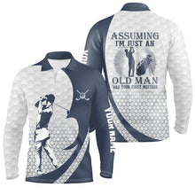 Load image into Gallery viewer, Assuming I'm Just An Old Man White Blue Golf Polo Shirts Custom Funny Golf Shirts For Men LDT0586