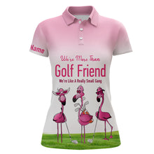 Load image into Gallery viewer, We're More Than Golf Friend Pink Flamingo Womens Golf Polo Shirts Cute Golf Shirts For Women LDT0602