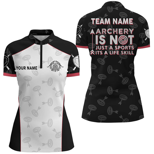 Personalized Archery Is Not Just A Sports Its A Life Skill Archery Quarter-Zip Shirts For Women VHM0587