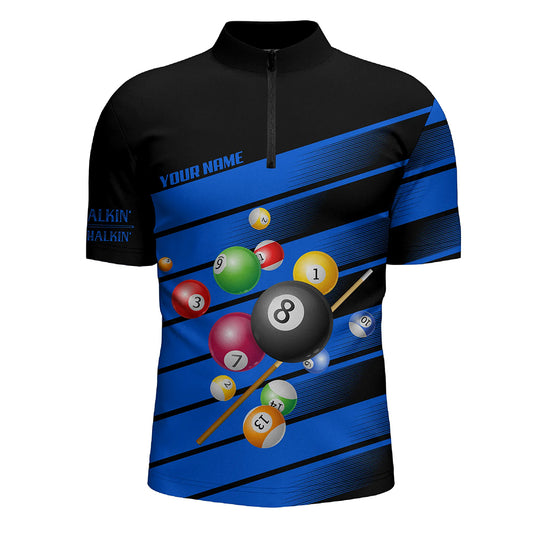 Personalized Blue Pool Balls Quarter-Zip Shirts For Men, Less Talkin More Chalkin Billiard Jerseys VHM0751