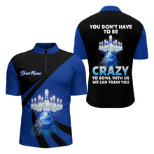 Load image into Gallery viewer, You Don't Have To Be Crazy To Bowl With Us Bowling Quarter-Zip Shirt Men Custom Bowling Jersey BDT166