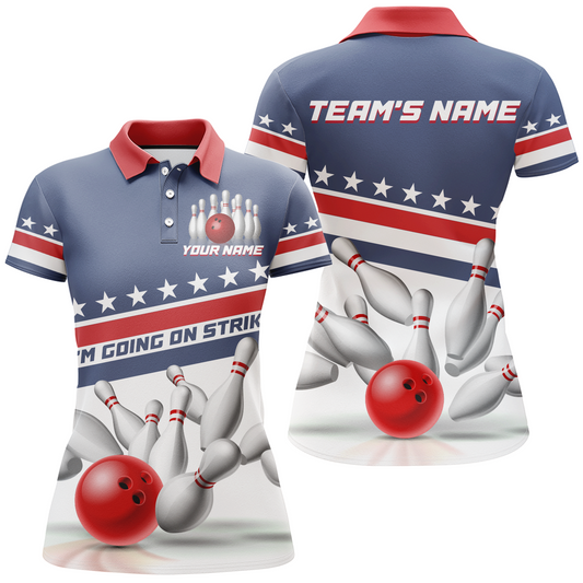 I'm Going On Strike Bowling Shirt Women Custom American Bowling Jersey Team Bowling Polo Shirt BDT321