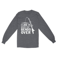 Load image into Gallery viewer, I like it when she bends over fishing Long Sleeve