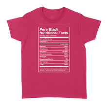 Load image into Gallery viewer, Black Pride Pure Black Nutritional Facts - Standard Women's T-shirt