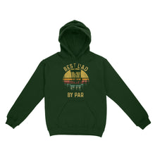 Load image into Gallery viewer, Disc Golf Best Dad by Par, Father&#39;s Day Disc Golf Mens, Disc Golfer Tee for dad D01 NQS3418 Hoodie