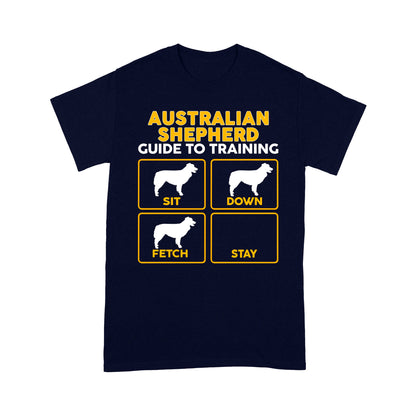 Australian Shepherd Standard T-shirt | Funny Guide to Training dog - FSD2410D08