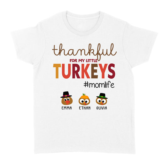Custom name thankful for my little Turkeys personalized thanksgiving gift for mom - Standard Women's T-shirt