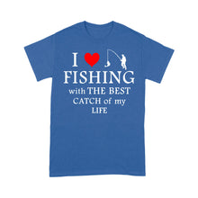 Load image into Gallery viewer, Fishing with the Best Catch of my life Husband/Boyfriend Mans Fishing Gifts Valentine's Day Gift T-shirt - FSD2924 D06