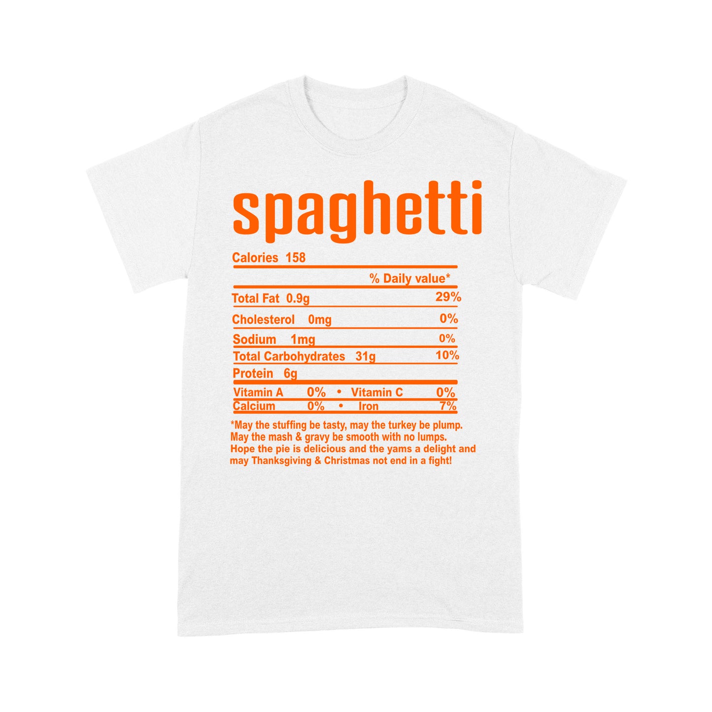 Spaghetti nutritional facts happy thanksgiving funny shirts - Standard T-shirt