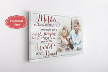Load image into Gallery viewer, Personalized Mom Canvas - To Me You Are The World, Mother's Day Thoughtful Gift Birthday Christmas| N2458