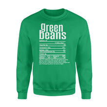 Load image into Gallery viewer, Green beans nutritional facts happy thanksgiving funny shirts - Standard Crew Neck Sweatshirt