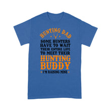 Load image into Gallery viewer, Hunting Dad T-Shirt Father's Day birthday Gift for Dad Love Hunt - FSD1176