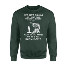 Load image into Gallery viewer, Funny fishing shirt, Yes he's fishing. He's not imaginary D02 NQS1370 - Standard Crew Neck Sweatshirt