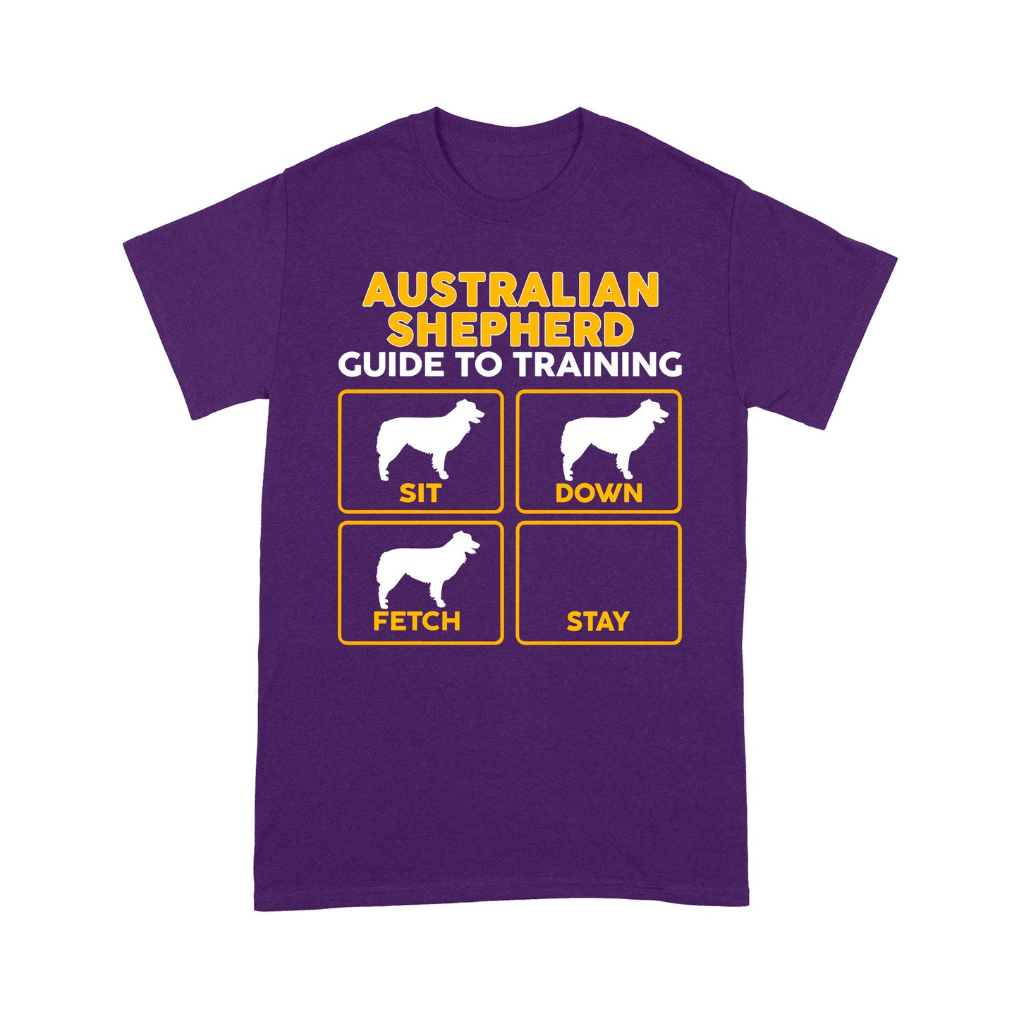 Australian Shepherd Standard T-shirt | Funny Guide to Training dog - FSD2410D08