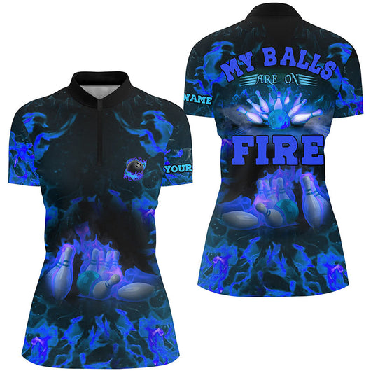 Blue Flame bowling shirt custom my balls are on fire bowling Quarter Zip shirts for women jersey NQS6457