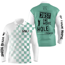 Load image into Gallery viewer, Green and white Mens golf polo shirts custom Just one more hole I promise golf attire for mens NQS6906