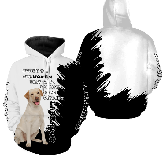 Labrador Retriever Shirt Gift for Lab Mom| Life Without Labrador All Over Print Hoodie Long Sleeve| JTSD344