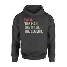 Load image into Gallery viewer, Papa - the man the myth the legend over size shirts