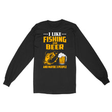 Load image into Gallery viewer, I like fishing and beer and maybe 3 people Standard Long Sleeve