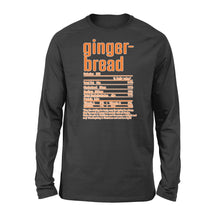 Load image into Gallery viewer, Gingerbread nutritional facts happy thanksgiving funny shirts - Standard Long Sleeve