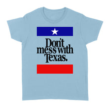 Load image into Gallery viewer, Don't Mess with Texas - Standard Women's T-shirt