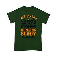 Load image into Gallery viewer, Hunting Dad T-Shirt Father's Day birthday Gift for Dad Love Hunt - FSD1176