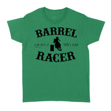 Load image into Gallery viewer, Barrel Racer Turn &amp; Burn Lean Into It, horse riding shirts, funny horse shirt D06 NQS3108 Women's T-shirt