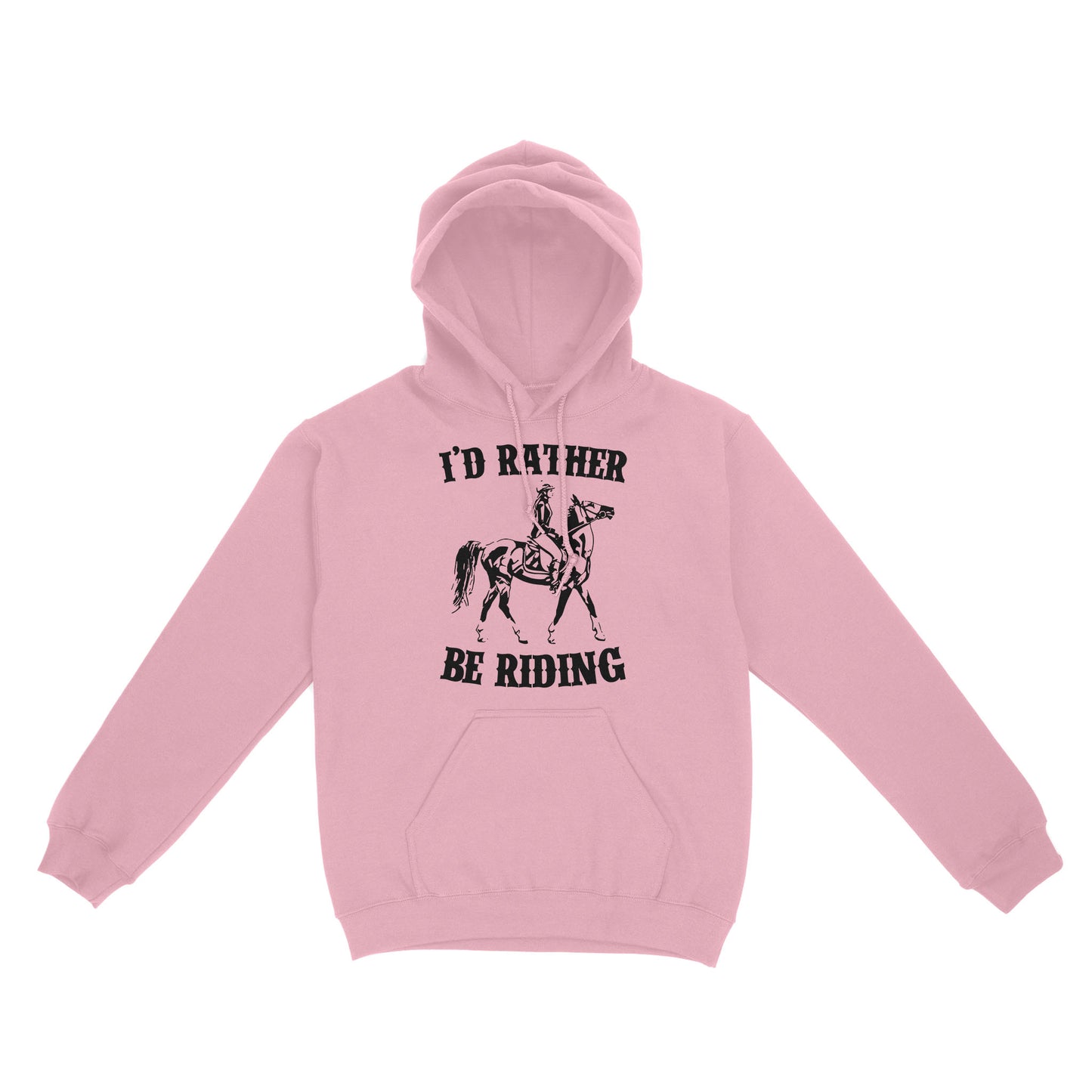 I'd rather be riding, Horse Riding, Gift For Horse Lover, Cowgirl, Horsewoman, Farmer Girl Clothes D02 NQS2802 - Standard Hoodie