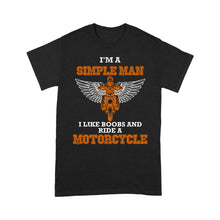 Load image into Gallery viewer, I'm A Simple Man Ride A Motorcycle - Biker T-shirt, Cool Cruiser Rider Shirt for Dad, Grandpa, Husband| NMS05