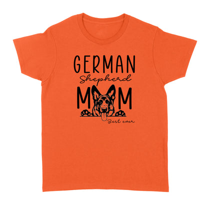 Womens German Shepherd Mom Best Ever Shirt Funny Dog Mom Gift Smiling Dog Standard T-shirt FSD2366D08