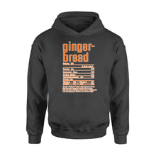 Load image into Gallery viewer, Gingerbread nutritional facts happy thanksgiving funny shirts - Standard Hoodie