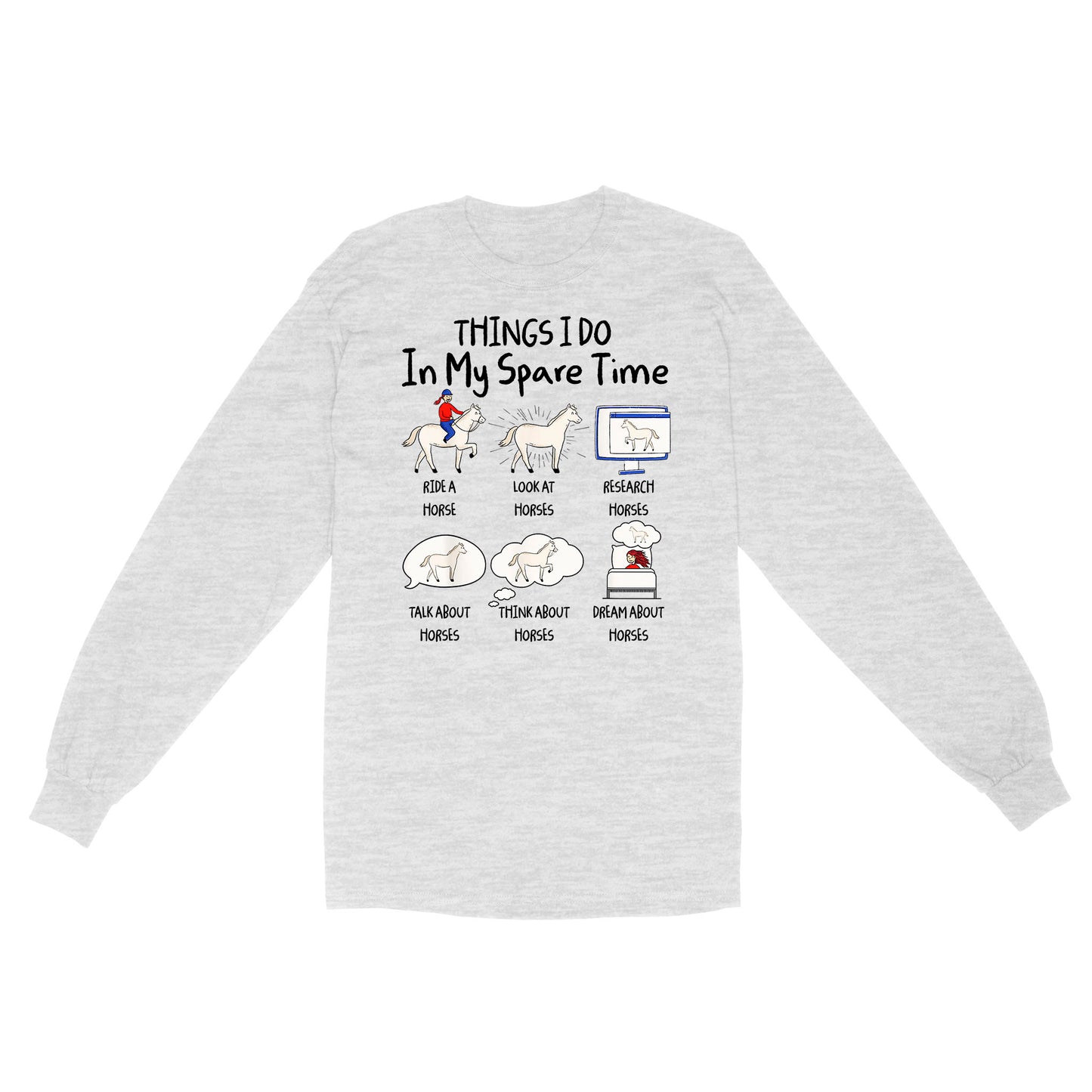 Things I Do In My Spare Time, Horse Gifts For Girls, Women, Gift for horse lovers D03 NQS2676 Long sleeves shirt